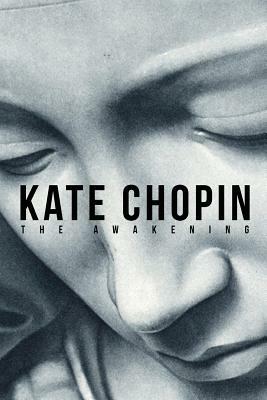 The Awakening by Kate Chopin