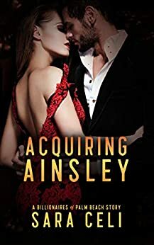 Acquiring Ainsley by Sara Celi