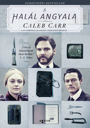 A Halál angyala by Caleb Carr