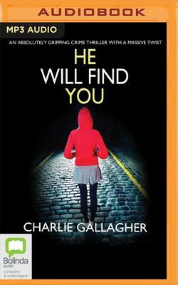 He Will Find You by Charlie Gallagher