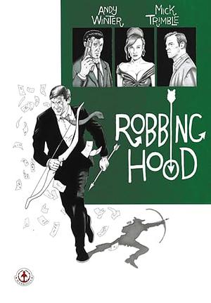 Robbing Hood by Andy Winter