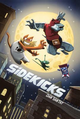 Sidekicks by Dan Santat