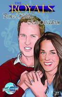 Royals: Prince William &amp; Kate Middleton Comic Book Version by C. W. Cooke