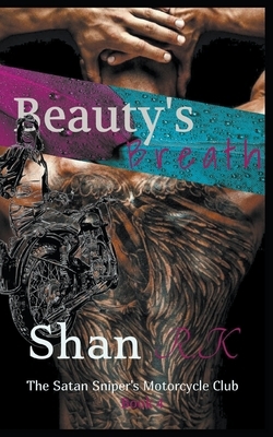 Beauty's Breath by Shan R. K.