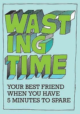 Wasting Time by Carl-Johan Gadd, Fredrik Colting