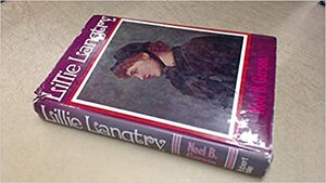 Lillie Langtry: A Biography by Noel B. Gerson