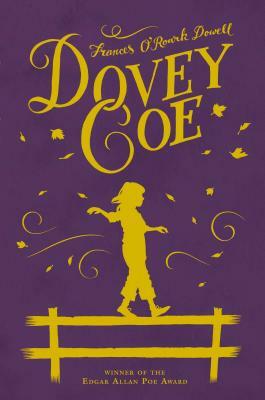 Dovey Coe by Frances O'Roark Dowell