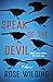 Speak of the Devil by Rose Wilding