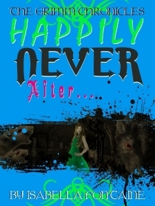 Happily Never After by Isabella Fontaine, Ken Brosky