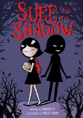 Suee and the Shadow by Ginger Ly