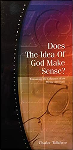 Does The Idea Of God Make Sense? by Charles Taliaferro