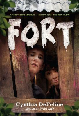 Fort by Cynthia C. DeFelice