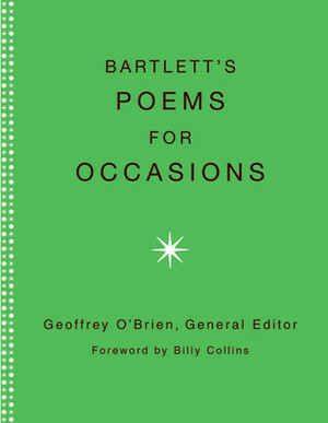 Bartlett's Poems for Occasions by Billy Collins, Geoffrey O'Brien