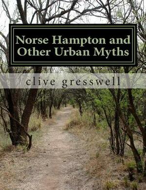 Norse Hampton and Other Urban Myths by Clive Gresswell