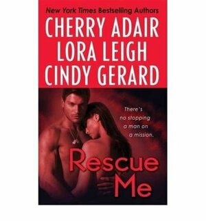 Rescue Me by Cherry Adair