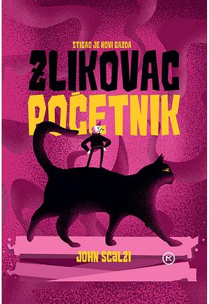 Zlikovac početnik by John Scalzi