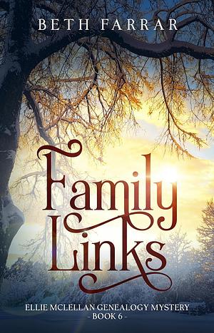 Family Links by Beth Farrar