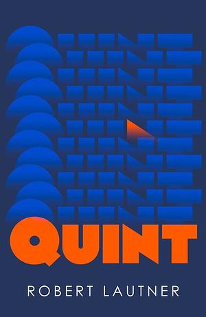 Quint by Robert Lautner
