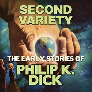 Second Variety by Philip K. Dick