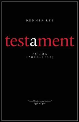 Testament by Dennis Lee