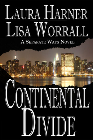 Continental Divide by Lisa Worrall, Laura Harner