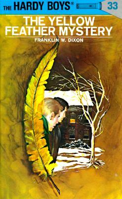 The Yellow Feather Mystery by Franklin W. Dixon