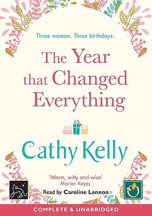 The Year That Changed Everything by Caroline Lennon, Cathy Kelly