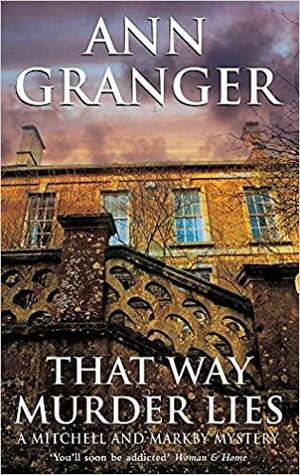 That Way Murder Lies by Ann Granger