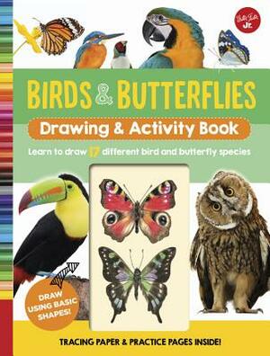 Birds & Butterflies Drawing & Activity Book: Learn to Draw 17 Different Bird and Butterfly Species by Walter Foster Jr Creative Team