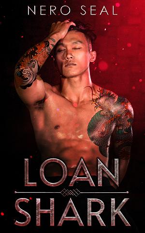 Loan Shark by Nero Seal