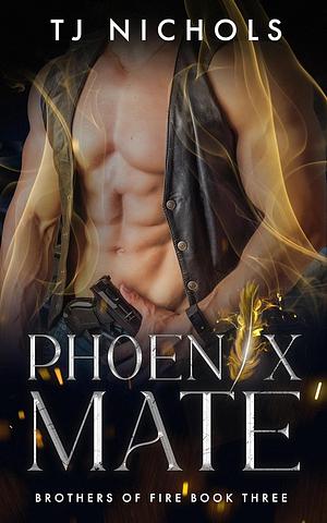 Phoenix Mate by T.J. Nichols