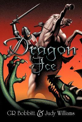 Dragon Ice by Judy Williams, Gr Bobbitt