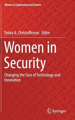 Women in Security: Changing the Face of Technology and Innovation by 