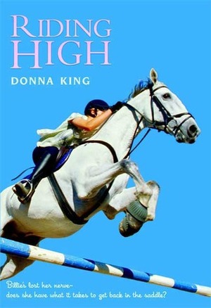 Riding High by Donna King
