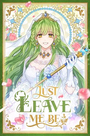 Just Leave Me Be, Season 3 by kotavi, chero, JAEUNHYANG