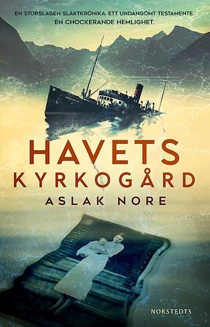 Havets kyrkogård by Aslak Nore