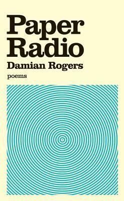 Paper Radio: 25 Great Projects, Activities, Experiments by Damian Rogers