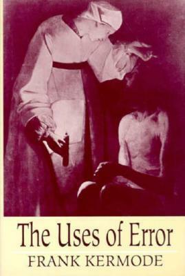 The Uses of Error by Frank Kermode