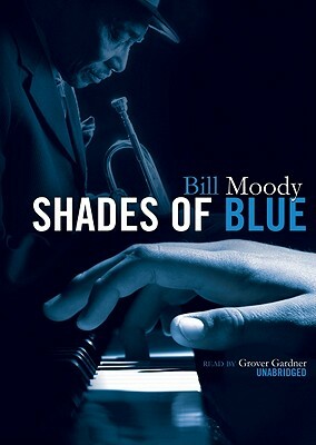 Shades of Blue by Bill Moody