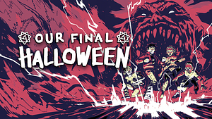 Our Final Halloween by Mike Stock, Mike Lee-Graham, Mike Garley