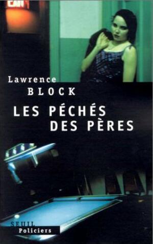 Les Péchés des pères by Lawrence Block