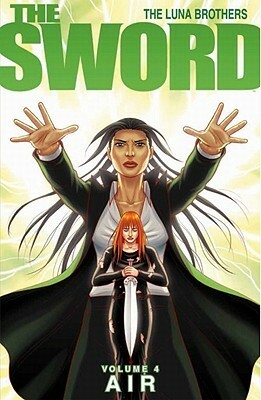 The Sword, Vol. 4: Air by Joshua Luna, Jonathan Luna