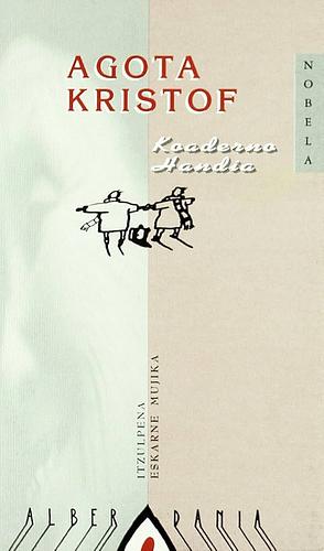 Koaderno handia by Ágota Kristóf