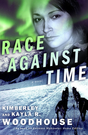 Race Against Time by Kimberley Woodhouse, Kayla R. Woodhouse