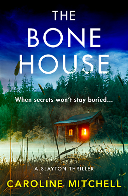 The Bone House by Caroline Mitchell