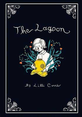 The Lagoon by Lilli Carré