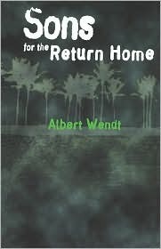 Sons for the Return Home by Albert Wendt