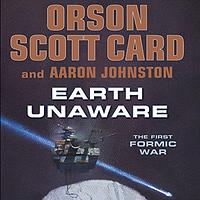 Earth Unaware by Aaron Johnston, Orson Scott Card