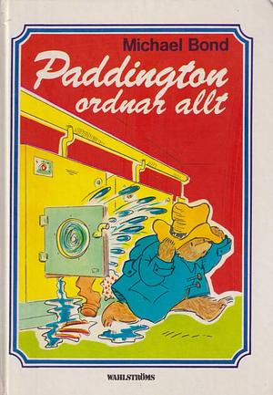 Paddington panee töpinäksi by Michael Bond