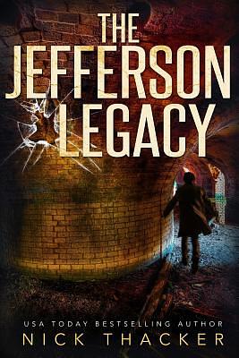 The Jefferson Legacy by Nick Thacker